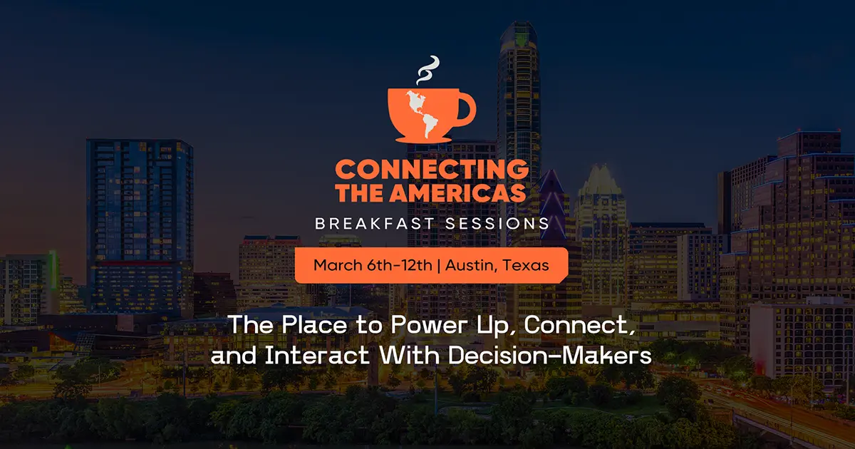 Connecting the Americas: An Exclusive SXSW Event for Software Industry Leaders